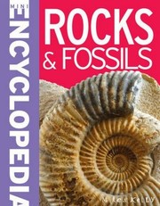 ROCKS  FOSSILS
            
                Mini Encyclopedia by Chris Pellant