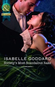 Cover of: Society's Most Scandalous Rake