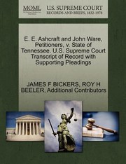 Cover of: E E Ashcraft And John Ware Petitioners