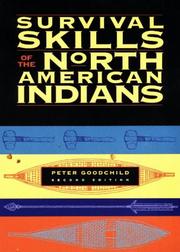 Survival skills of the North American Indians by Peter Goodchild