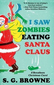 Cover of: I Saw Zombies Eating Santa Claus A Breathers Christmas Carol by 
