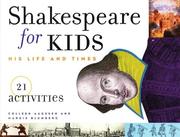 Cover of: Shakespeare for kids: his life and times : 21 activities