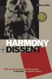 Cover of: Harmony Dissent Film And Avantgarde Art Movements In The Early Twentieth Century