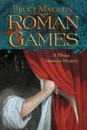 Cover of: Roman Games
            
                Plinius the Secundus Hardcover