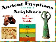 Cover of: Ancient Egyptians and their neighbors: an activity guide