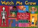 Cover of: Watch Me Grow