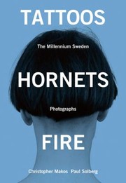 Tattoos Hornets Fire The Millennium Sweden Photographs Christopher Makos Paul Solberg by Paul Solberg
