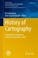 Cover of: History of Cartography
            
                Lecture Notes in Geoinformation and Cartography  Publicatio