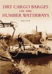 Cover of: Dry Cargo Barges on the Humber Waterways