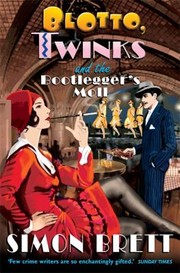 Blotto Twinks and the Bootleggers Moll by Simon Brett