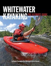 Cover of: Whitewater Kayaking the Ultimate Guide 2nd Edition