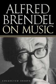 Cover of: Alfred Brendel on music by Alfred Brendel