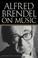 Cover of: Alfred Brendel on music