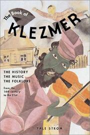 Cover of: The Book of Klezmer: The History, the Music, the Folklore