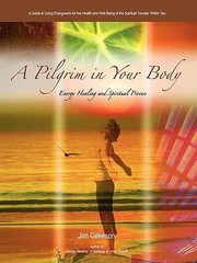 Cover of: A Pilgrim in Your Body