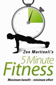 Cover of: Zen Martinolis 5 Minute Fitness