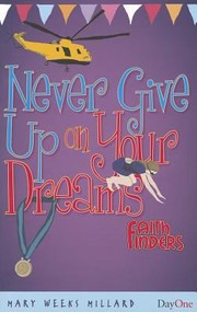 Cover of: Never Give Up On Your Dreams