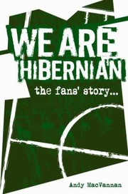 Cover of: We Are Hibernian Andy Macvannan