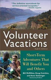 Cover of: Volunteer vacations by Bill McMillon