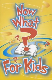 Cover of: Now What for Kids