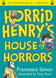 Cover of: Horrid Henrys House Of Horrors by 