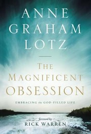 Cover of: The Magnificent Obsession Pack Embracing The Godfilled Life