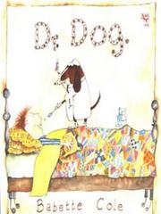 Cover of: Dr. Dog (Red Fox Picture Books) by Babette Cole, Babette Cole