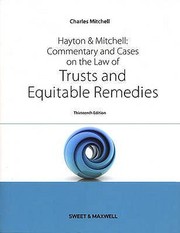 Cover of: Hayton and Mitchell Commentary and Cases on the Law of Trusts and Equitable Remedies