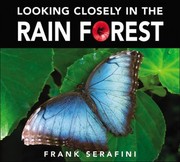 Cover of: Looking Closely in the Rain Forest
            
                Looking Closely