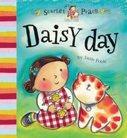 Cover of: Daisy Day
            
                Scarlet and Peach