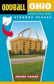Cover of: Oddball Ohio: A Guide to Some Really Strange Places (Oddball series)