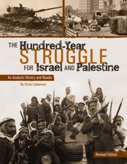 Cover of: The Hundredyear Struggle For Israel And Palestine An Analytic History And Reader