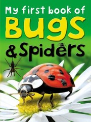 Cover of: My First Book of Bugs and Spiders
            
                My First Book of Ticktock Media