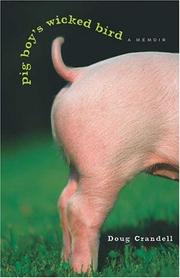 Cover of: Pig Boy's wicked bird: a memoir