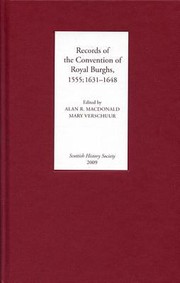 Records Of The Convention Of Royal Burghs 1555 16311648 by Alan R. MacDonald