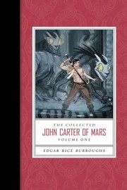 Cover of: The Collected John Carter of Mars Volume One
            
                Collected John Carter of Mars