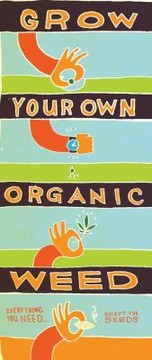 Cover of: Grow Your Own Organic Weed