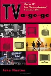 Cover of: TV-a-go-go: rock on TV from American Bandstand to American Idol