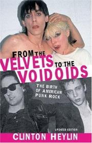 Cover of: From the Velvets to the Voidoids by Clinton Heylin