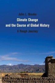 Cover of: Climate Change and the Course of Global History
            
                Studies in Environment and History