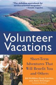Cover of: Volunteer vacations: short-term adventures that will benefit you and others