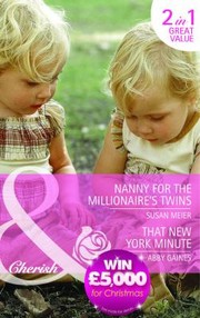 Cover of: Nanny for the Millionaires Twins/That New York Minute by 