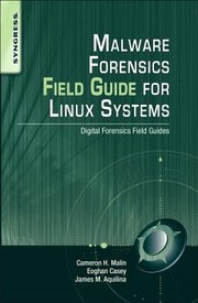 Cover of: Malware Forensics Field Guide for Linux Systems