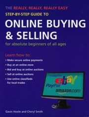 Cover of: The Really Really Really Easy StepByStep Guide to Online Buying  Selling
            
                Really Really Really Easy StepByStep Guide To