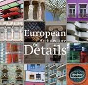 Cover of: European Architecture In Details