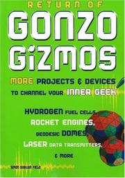 Cover of: Return of gonzo gizmos: more projects & devices to channel your inner geek