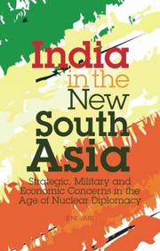 Cover of: India in the New South Asia
            
                Library of International Relations