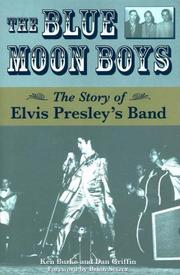 Cover of: The Blue Moon Boys: The Story of Elvis Presley's Band