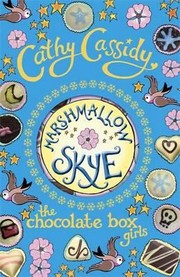 Cover of: Marshmallow Skye by Cathy Cassidy