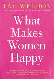 Cover of: What Makes Women Happy by Fay Weldon